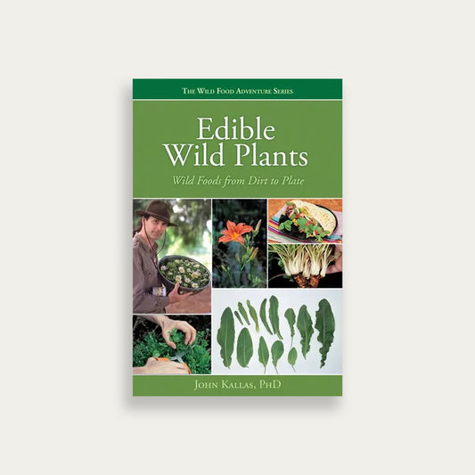 Edible Wild Plants: Wild Foods From Dirt To Plate (The Wild Food Adventure Series, Book 1)